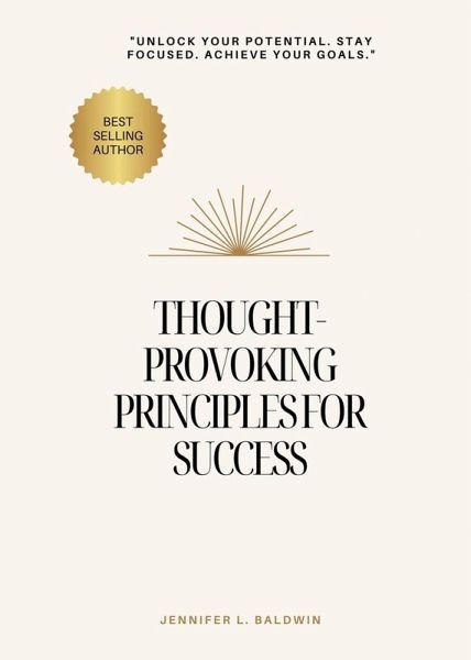 Thought-Provoking Principles for Success Thought-Provoking Principles for Success