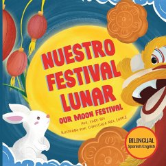 Cover Nuestro Festival Lunar, Our Moon Festival Bilingual Edition