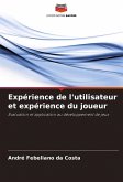 Expérience de l'utilisateur et expérience du joueur