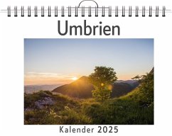 Umbrien - (Wandkalender 2025, Kalender DIN A4 quer, Monatskalender im Querformat mit Kalendarium, das perfekte Geschenk) - Kaiser, Charlotte Umbrien - (Wandkalender 2025, Kalender DIN A4 quer, Monatskalender im Querformat mit Kalendarium, das perfekte Geschenk) - Kaiser, Charlotte