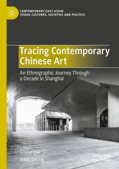 Tracing Contemporary Chinese Art - Leung, Isaac