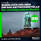 Der verschwundene Obelisk (Sherlock Holmes - Die galaktischen Fälle, Folge 25) (MP3-Download)