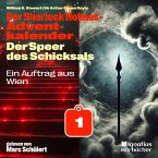 Ein Auftrag aus Wien (Der Sherlock Holmes-Adventkalender: Der Speer des Schicksals, Folge 1) (MP3-Download)