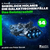 Das Geisterschiff (Sherlock Holmes - Die galaktischen Fälle, Folge 14) (MP3-Download) Das Geisterschiff (Sherlock Holmes - Die galaktischen Fälle, Folge 14) (MP3-Download)