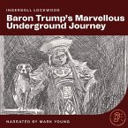 Baron Trump's Marvellous Underground Journey (MP3-Download)