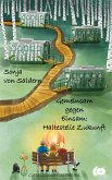 Gemeinsam gegen Einsam: Haltestelle Zukunft (eBook, PDF) Gemeinsam gegen Einsam: Haltestelle Zukunft (eBook, PDF)