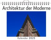 Architektur der Moderne - (Wandkalender 2025, Kalender DIN A4 quer, Monatskalender im Querformat mit Kalendarium, das perfekte Geschenk)