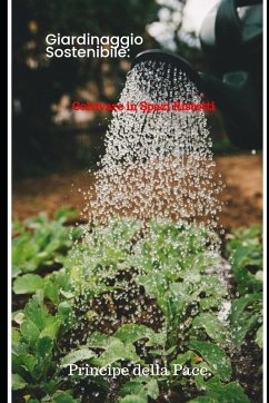 Giardinaggio Sostenibile - Principe della Pace.