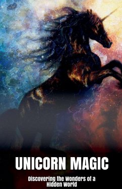 Cover Unicorn Magic Discovering the Wonders of a Hidden World