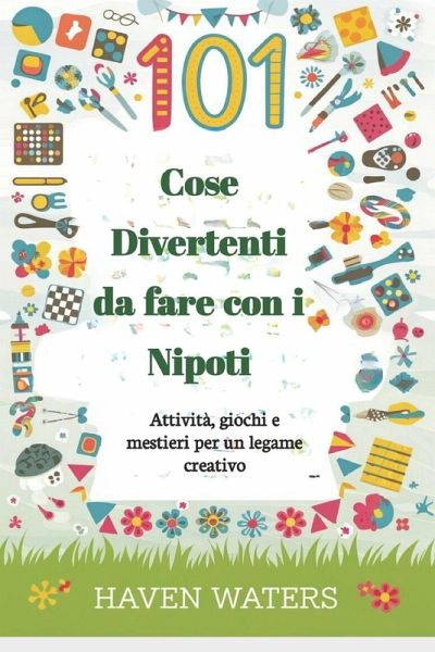 Cose Divertenti da fare con i Nipoti
