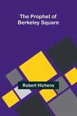 The Prophet of Berkeley Square