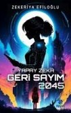 Yapay Zeka Geri Sayim 2045