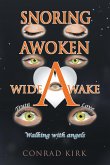 Snoring Awoken Wide Awake Snoring Awoken Wide Awake