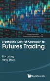 STOCHASTIC CONTROL APPROACH TO FUTURES TRADING STOCHASTIC CONTROL APPROACH TO FUTURES TRADING