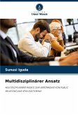 Multidisziplinärer Ansatz Multidisziplinärer Ansatz