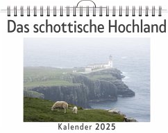 Cover Das schottische Hochland - (Wandkalender 2025, Kalender DIN A4 quer, Monatskalender im Querformat mit Kalendarium, das perfekte Geschenk)