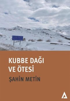 Cover Kubbe Dagi ve Ötesi