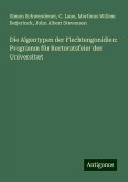 Die Algentypen der Flechtengonidien: Programm für Rectoratsfeier der Universitæt