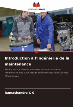 Introduction à l'ingénierie de la maintenance - C G, Ramachandra