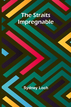 The Straits Impregnable - Loch, Sydney