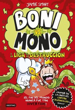 Cover Boni vs. Mono 3. Boni vs. Mono y la Liga de la Destrucción