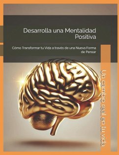 Desarrolla una Mentalidad Positiva - Uranga, Maximiliano
