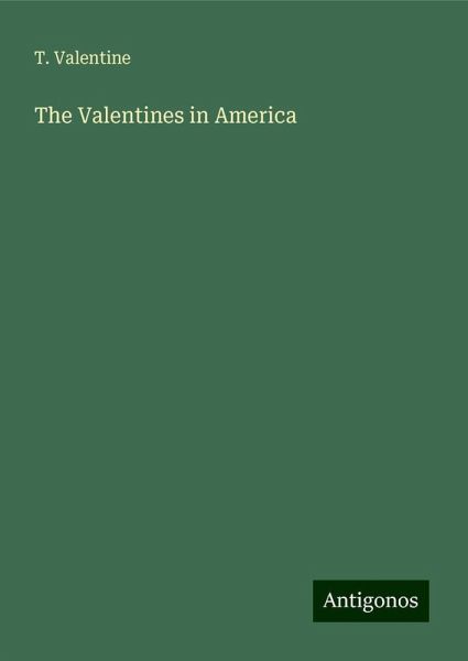 The Valentines in America
