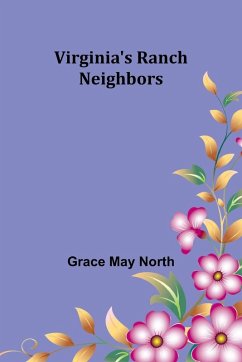 Virginia's Ranch Neighbors - May North, Grace