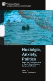 Nostalgia, Anxiety, Politics