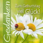 Zum Geburtstag viel Glück! Zum Geburtstag viel Glück!