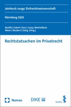 Rechtstatsachen im Privatrecht - Bartlitz, David;Eckert, Florian;Kurz, Franziska