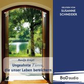 Ungeahnte Türen, die unser Leben bereichern (MP3-Download) Ungeahnte Türen, die unser Leben bereichern (MP3-Download)