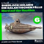 Mord auf der Nautilus (Sherlock Holmes - Die galaktischen Fälle, Folge 6) (MP3-Download)