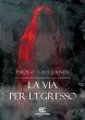 La via per l'egresso (eBook, ePUB) - Bild 1