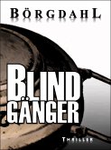 Blindgänger (eBook, ePUB) Blindgänger (eBook, ePUB)
