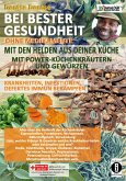 BEI BESTER GESUNDHEIT OHNE MEDIKAMENTE MIT DEN HELDEN AUS DEINER KÜCHE (eBook, ePUB)