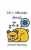 Let's Hibernate Already Let's Hibernate Already