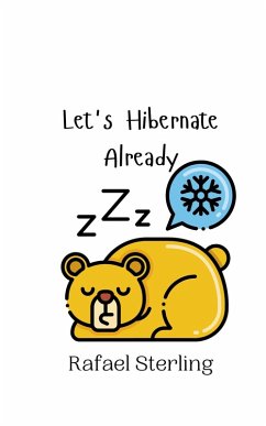Let's Hibernate Already - Sterling, Rafael