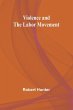 Violence and the Labor Movement - Bild 1
