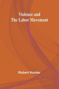 Violence and the Labor Movement Cover Violence and the Labor Movement