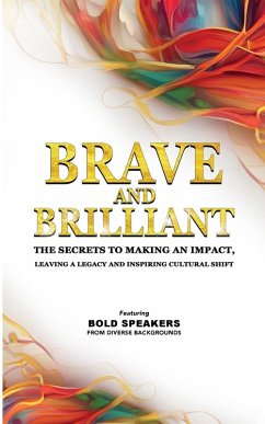 BRAVE AND BRILLIANT - Barkes, Carol; Jamil, Izdihar; Warden, Cindy