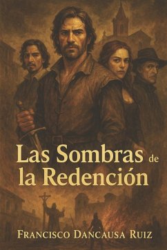 Las Sombras de la Redención - Dancausa Ruiz, Francisco