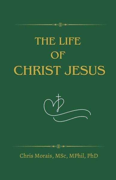 The Life of Christ Jesus