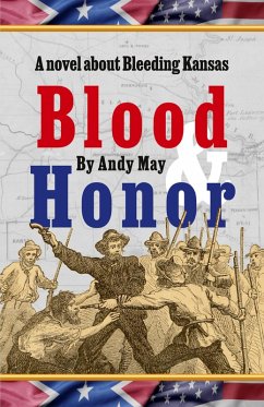 Cover Blood & Honor, a novel about Bleeding Kansas