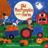 Old Macpumpkin Had a Farm Old Macpumpkin Had a Farm