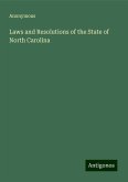 Laws and Resolutions of the State of North Carolina