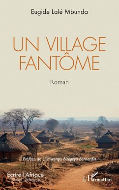 Un village fantôme - Lalé Mbunda, Eugide