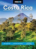 Moon Costa Rica (Fourth Edition) Moon Costa Rica (Fourth Edition)