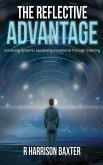 The Reflective Advantage The Reflective Advantage
