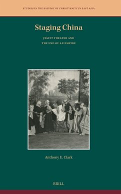 Cover Staging China: Jesuit Theater and the End of an Empire